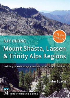 Day Hiking: Mount Shasta, Lassen & Trinity (eBook, ePUB) - Soares, John
