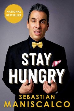 Stay Hungry (eBook, ePUB) - Maniscalco, Sebastian