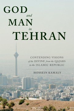 God and Man in Tehran (eBook, ePUB) - Kamaly, Hossein