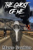 The Ghost of Me Volume 1 (eBook, ePUB) The Ghost of Me Volume 1 (eBook, ePUB)