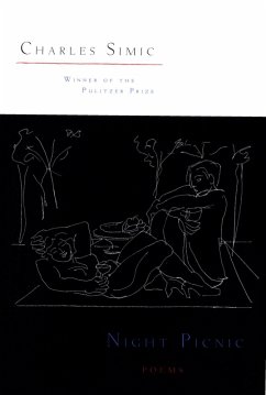 Night Picnic (eBook, ePUB) - Simic, Charles Night Picnic (eBook, ePUB) - Simic, Charles