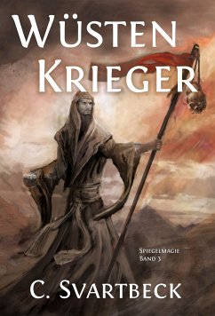 Wüstenkrieger (eBook, ePUB) - Svartbeck, Chris