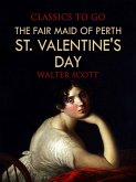 The Fair Maid of Perth; Or, St. Valentine's Day (eBook, ePUB)