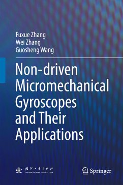 Non-driven Micromechanical Gyroscopes and Their Applications (eBook, PDF) - Zhang, Fuxue; Zhang, Wei; Wang, Guosheng