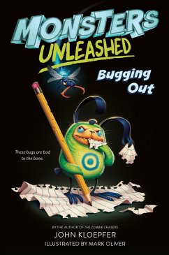 Monsters Unleashed #2: Bugging Out (eBook, ePUB) - Kloepfer, John