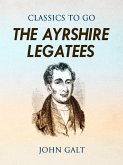The Ayrshire Legatees (eBook, ePUB)