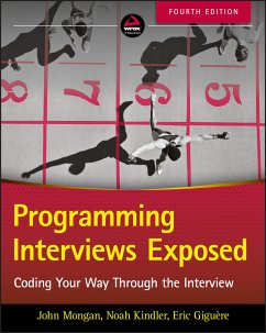 Programming Interviews Exposed (eBook, ePUB) - Mongan, John; Kindler, Noah Suojanen; Giguère, Eric