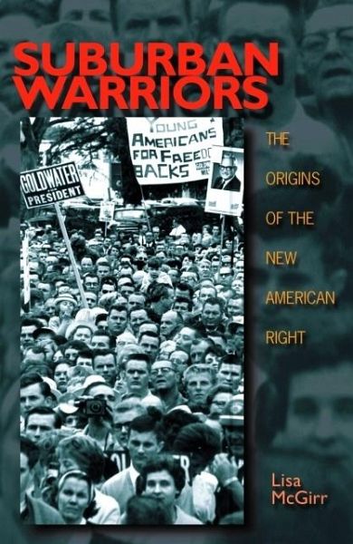 Suburban Warriors: The Origins of the New American Right (eBook, ePUB)