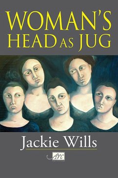 Woman's Head as Jug (eBook, ePUB) - Wills, Jackie