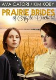 Prairie Brides of Apple Orchard (eBook, ePUB)
