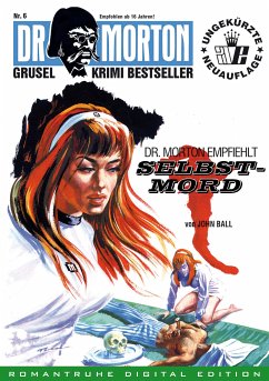 DR. MORTON - Grusel Krimi Bestseller 6 (eBook, ePUB) - Ball, John