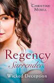 Regency Surrender: Wicked Deception: The Truth About Lady Felkirk / A Ring from a Marquess (eBook, ePUB)