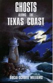 Ghosts Along the Texas Coast (eBook, ePUB)