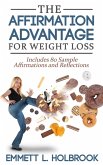 The Affirmation Advantage For Weight Loss (eBook, ePUB)