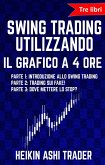 Swing Trading Utilizzando il Grafico a 4 Ore 1-3 (eBook, ePUB)