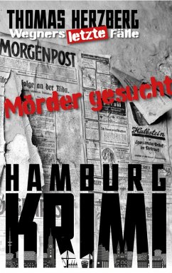 Cover Mörder gesucht: Wegners letzte Fälle (eBook, ePUB)