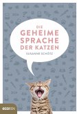 Die geheime Sprache der Katzen (eBook, ePUB)