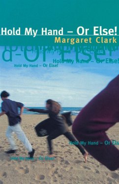 Hold My Hand Or Else (eBook, ePUB) - Clark, Margaret
