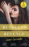 Ruthless Revenge: Sweet Surrender: Seducing His Enemy's Daughter / Surrendering to the Vengeful Italian / Soldier Under Siege (eBook, ePUB)