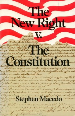 The New Right v. The Constitution (eBook, ePUB) - Macedo, Stephen
