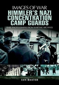 Himmler's Nazi Concentration Camp Guards (eBook, ePUB) - Baxter, Ian