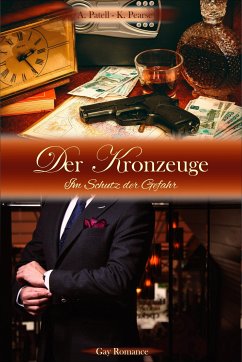 Der Kronzeuge (eBook, ePUB) - Patell, Ava; Pearse, Kim