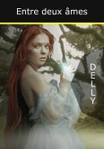 Entre deux âmes (eBook, ePUB) Entre deux âmes (eBook, ePUB)