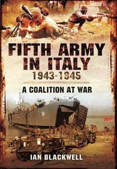 Fifth Army in Italy 1943 - 1945 (eBook, ePUB) - Blackwell, Ian