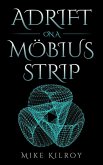 Adrift on a Möbius Strip (eBook, ePUB) Adrift on a Möbius Strip (eBook, ePUB)