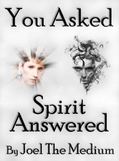 You Asked - Spirit Answered (eBook, ePUB) - Medium, Joel The