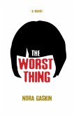 The Worst Thing (eBook, ePUB)