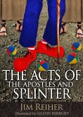 The Acts of the Apostles and Splinter (eBook, ePUB)