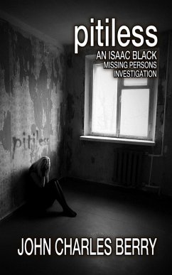 Cover Pitiless: An Isaac Black Missing Persons Investigation (eBook, ePUB)