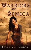 Warriors of Seneca (The Seneca Series, #1) (eBook, ePUB)