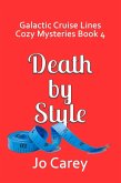 Death by Style (Galactic Cruise Lines Cozy Mysteries, #4) (eBook, ePUB)