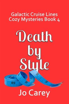 Cover Death by Style (Galactic Cruise Lines Cozy Mysteries, #4) (eBook, ePUB)