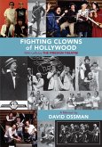 Fighting Clowns of Hollywood: With Laffs by The Firesign Theatre (eBook, ePUB)