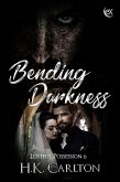 Bending Darkness (Lustful Possession, #6) (eBook, ePUB) Bending Darkness (Lustful Possession, #6) (eBook, ePUB)