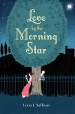 Love by the Morning Star (eBook, ePUB)