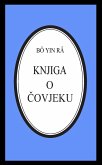 Knjiga o covjeku (Bô Yin Râ Prijevodi, #1) (eBook, ePUB) Knjiga o covjeku (Bô Yin Râ Prijevodi, #1) (eBook, ePUB)