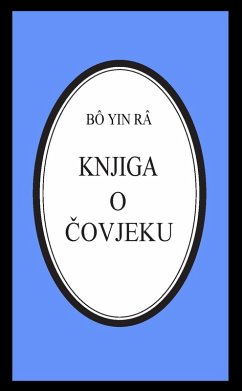 Cover Knjiga o covjeku (Bô Yin Râ Prijevodi, #1) (eBook, ePUB)