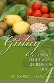 Gulay Book 4,a Filipino Vegetarian Recipebook Series (eBook, ePUB)