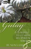 Gulay Book 8, a Filipino Vegetarian Recipebook Series (eBook, ePUB)