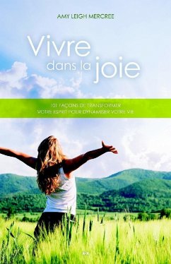 Vivre dans la joie (eBook, ePUB) - Amy Leigh Mercree, Leigh Mercree