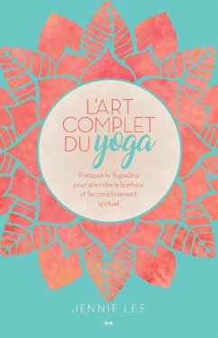 L'art complet du yoga (eBook, ePUB) - Jennie Lee, Lee