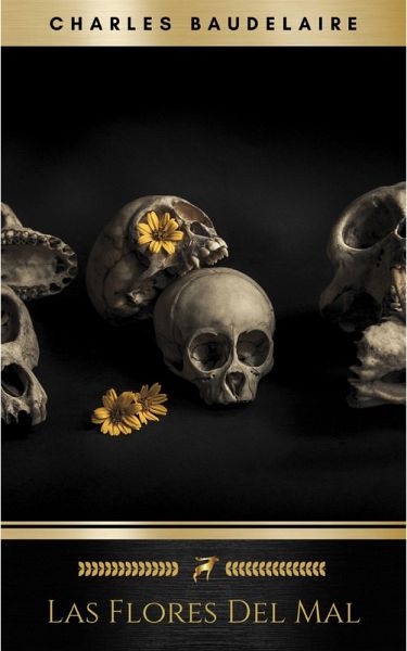 Las flores del mal (Austral Básicos) (eBook, ePUB) Las flores del mal (Austral Básicos) (eBook, ePUB)