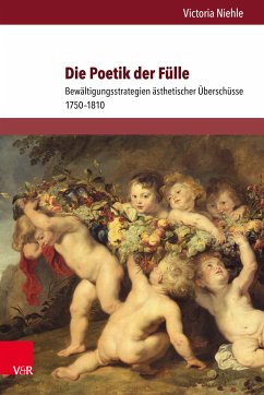 Die Poetik der Fülle (eBook, PDF) - Niehle, Victoria