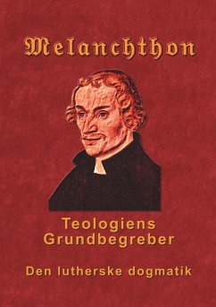 Cover Melanchthon - Teologiens Grundbegreber (eBook, ePUB)