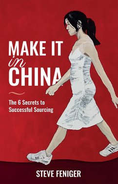 Make It in China (eBook, ePUB) - Feniger, Steve