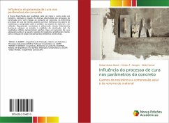 Influência do processo de cura nos parâmetros do concreto - Alberti, Rafael Alvise;Hengen, Mirdes F.;Hensel, Diele